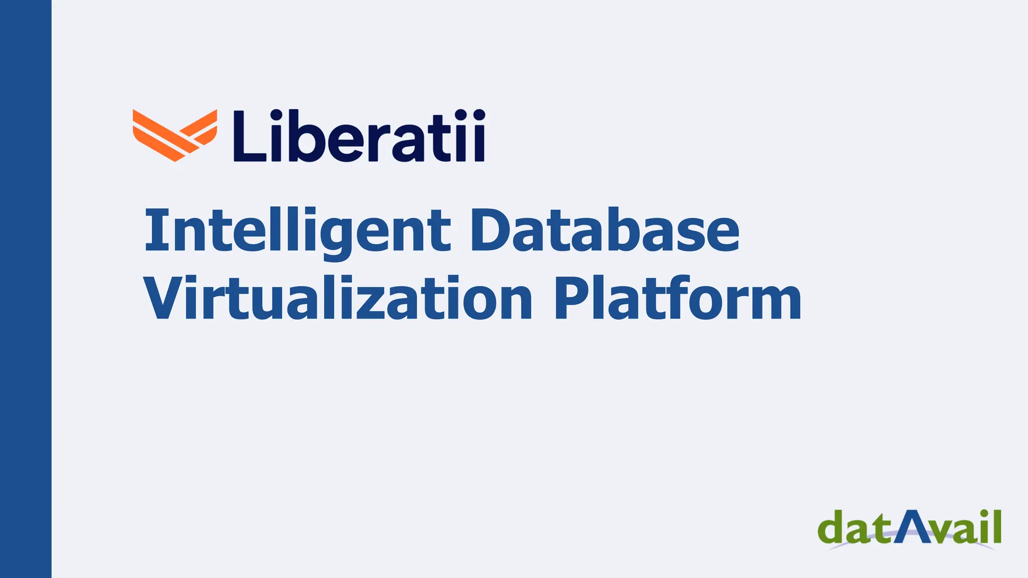 Intelligent Database Virtualization Platform 