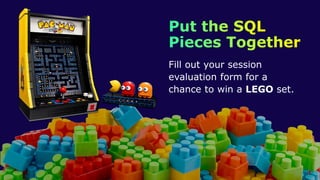 Fill out your session
evaluation form for a
chance to win a LEGO set.
 
