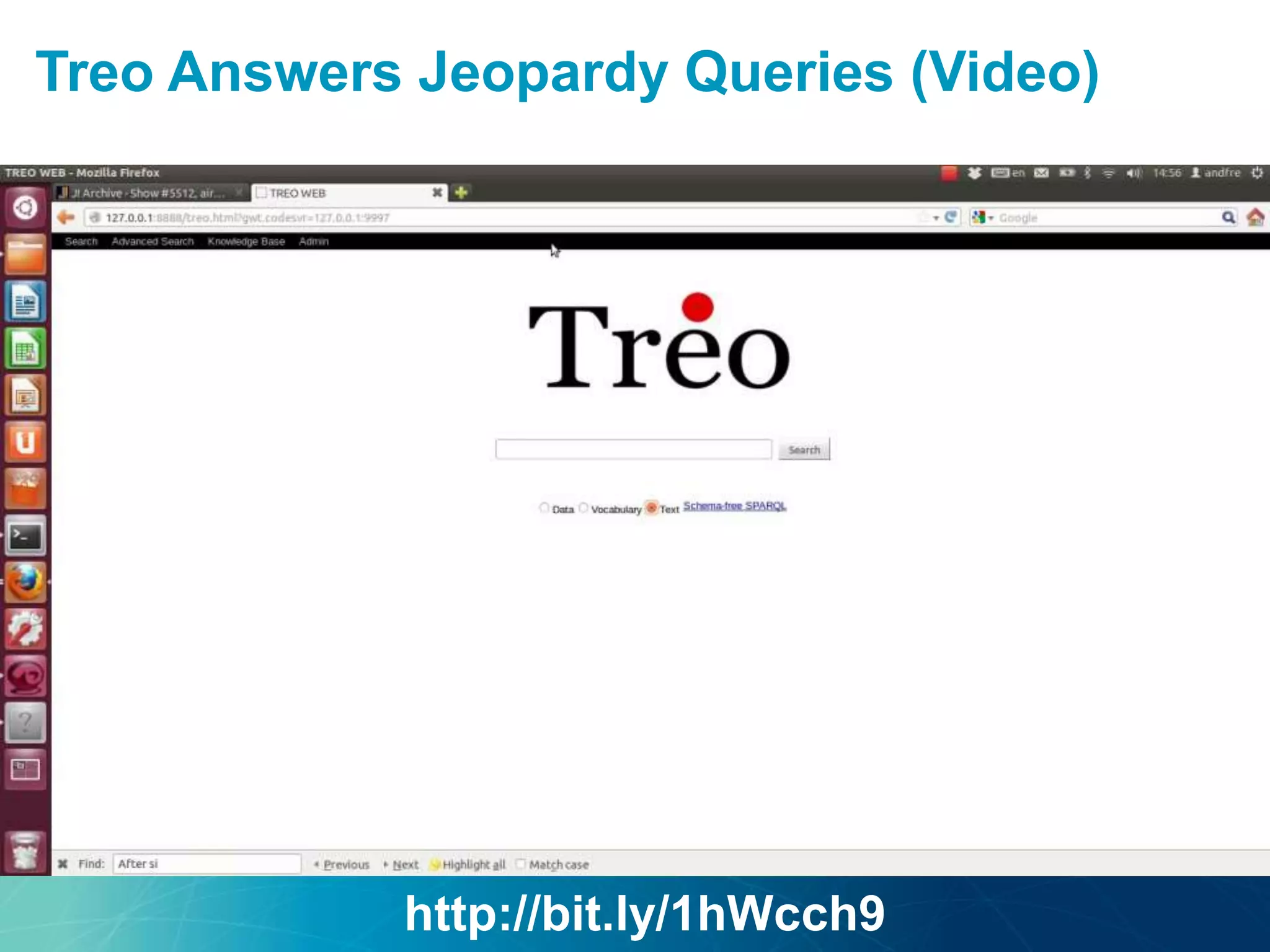 Treo Answers Jeopardy Queries (Video)
http://bit.ly/1hWcch9
 