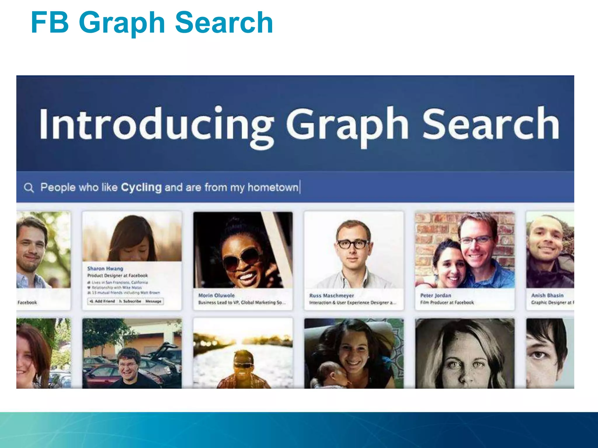 FB Graph Search
 