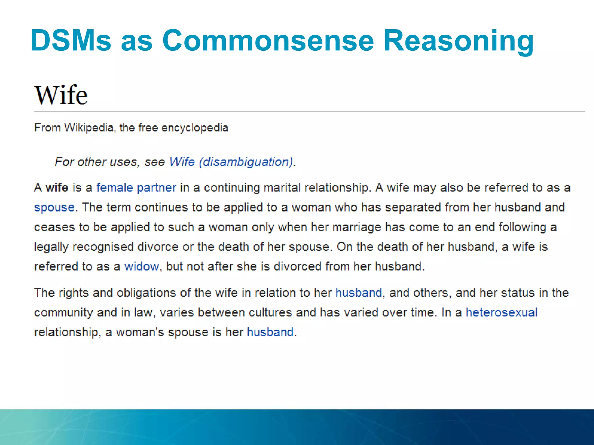 DSMs as Commonsense Reasoning
 