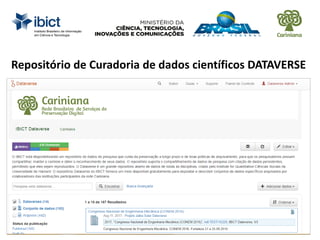 Repositório de Curadoria de dados científicos DATAVERSE
 
