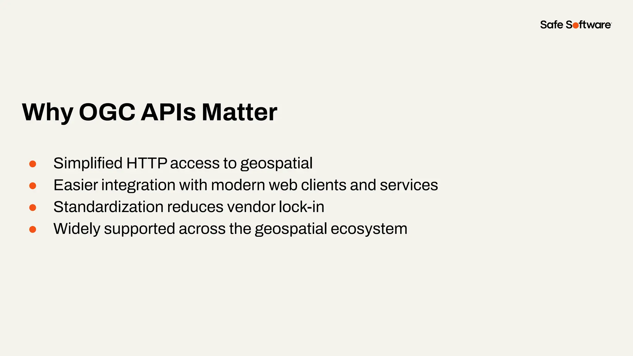 ● Simpliﬁed HTTP access to geospatial
● Easier integration with modern web clients and services
● Standardization reduces vendor lock-in
● Widely supported across the geospatial ecosystem
Why OGC APIs Matter
 