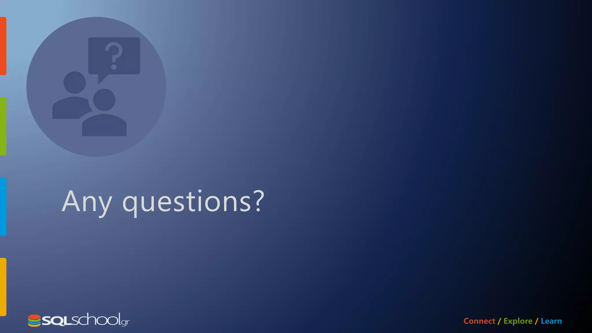 Any questions? 