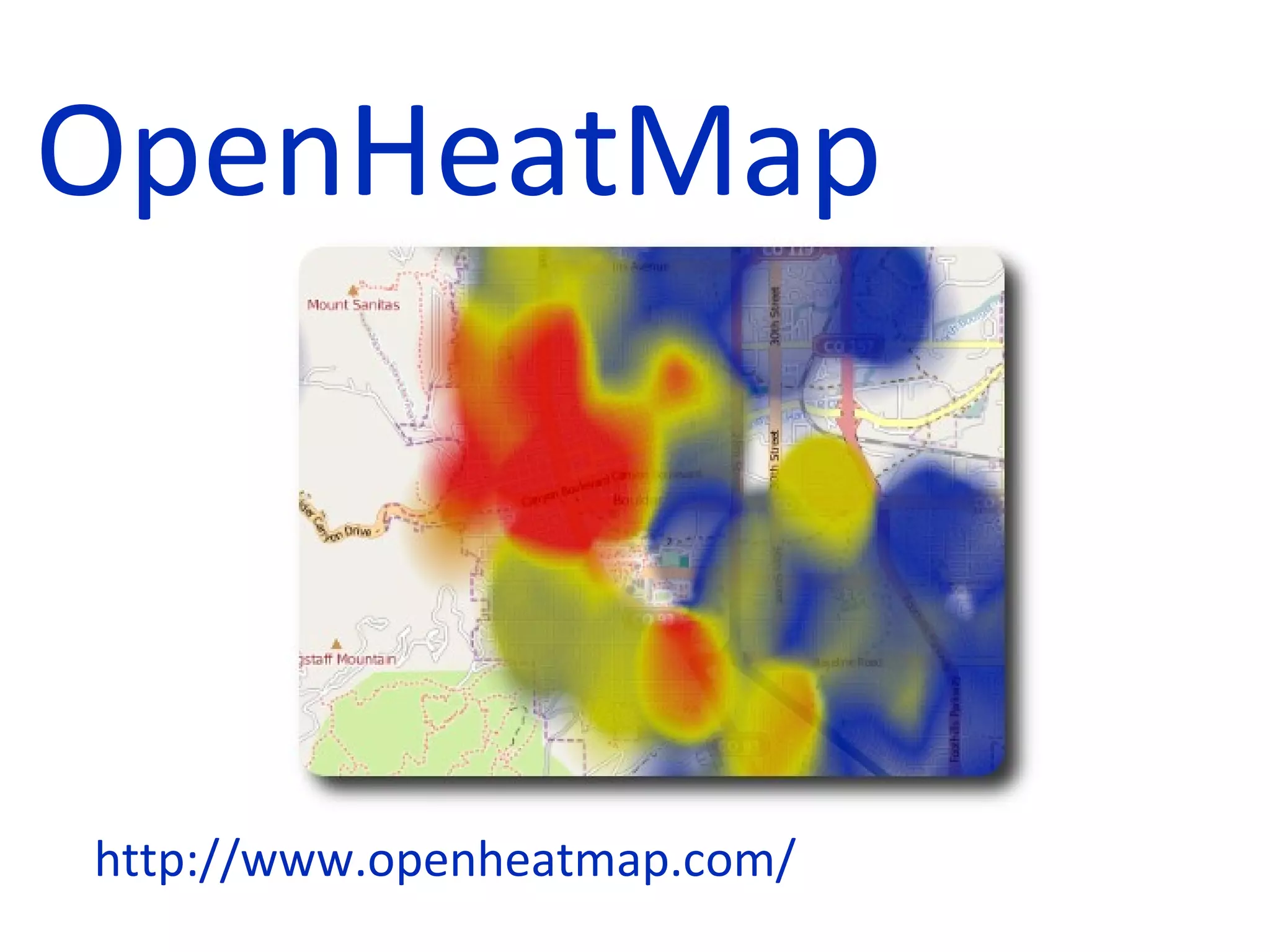 OpenHeatMap http://www.openheatmap.com/ 