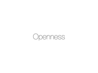 Openness
 