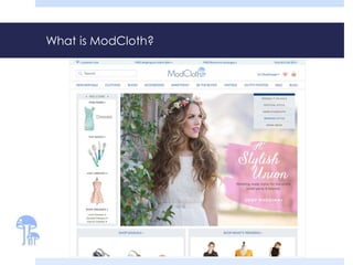 What is ModCloth?
 