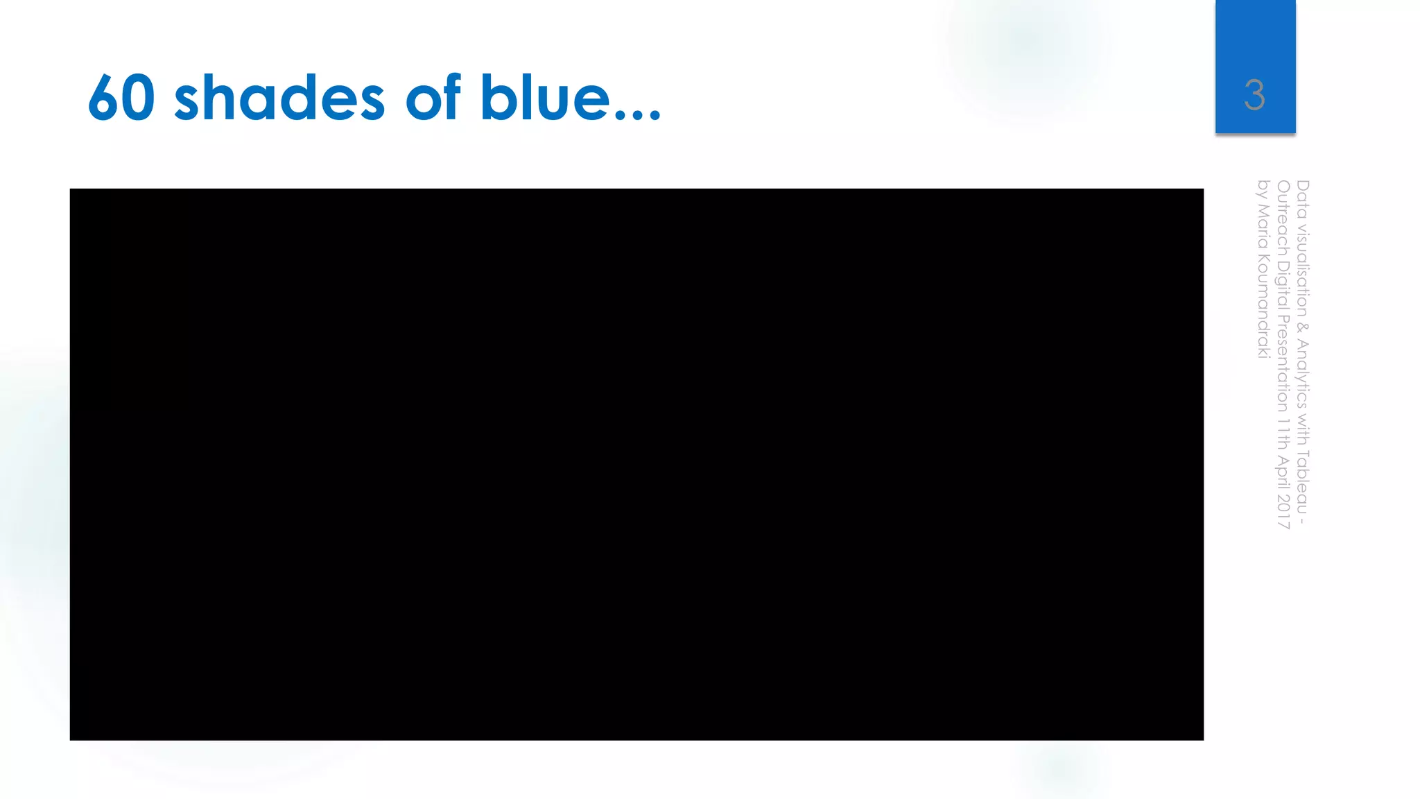 60 shades of blue... 3
 