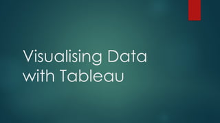Data Visualization using tableau for an interactive report.pptx