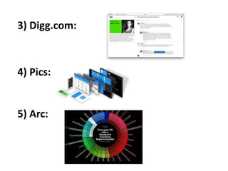 3) Digg.com:
4) Pics:
5) Arc:
 