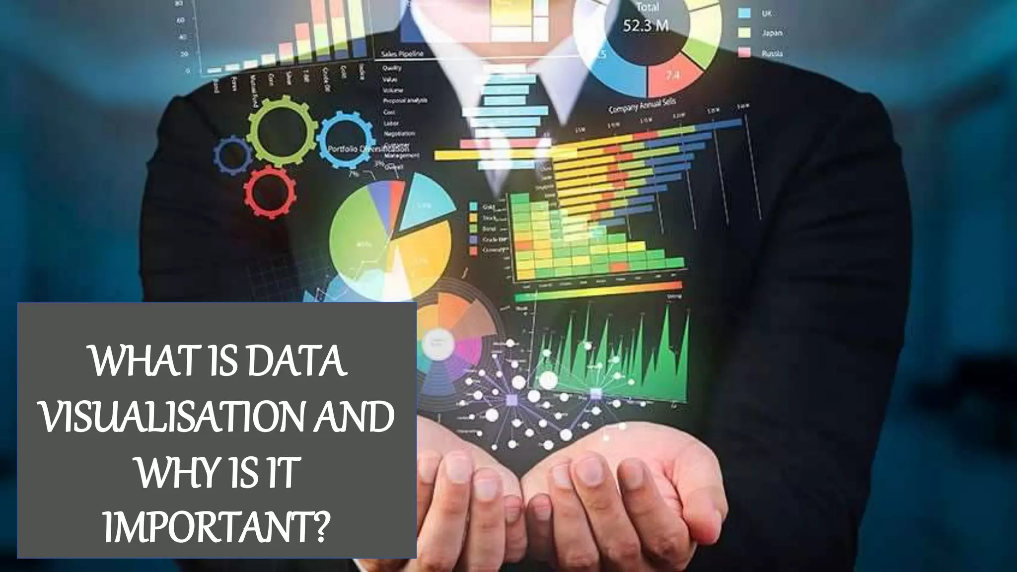 What Is Data Visualization, and Why Is It Important? | PPT