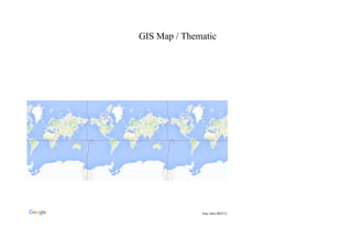 GIS Map / Thematic
 