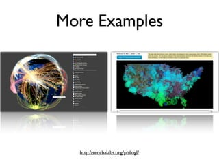 More Examples




  http://senchalabs.org/philogl/
 