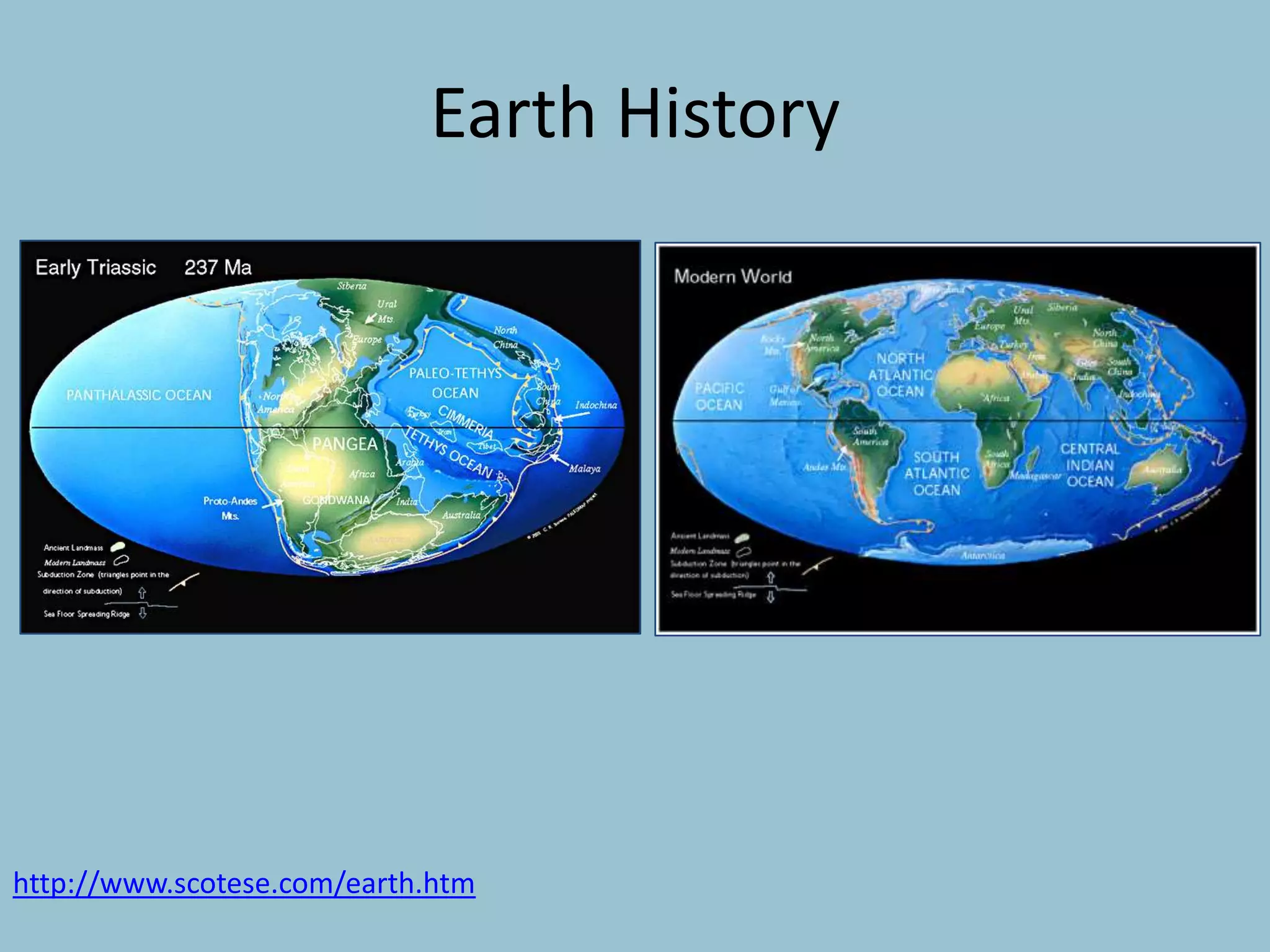 Earth History
http://www.scotese.com/earth.htm
 