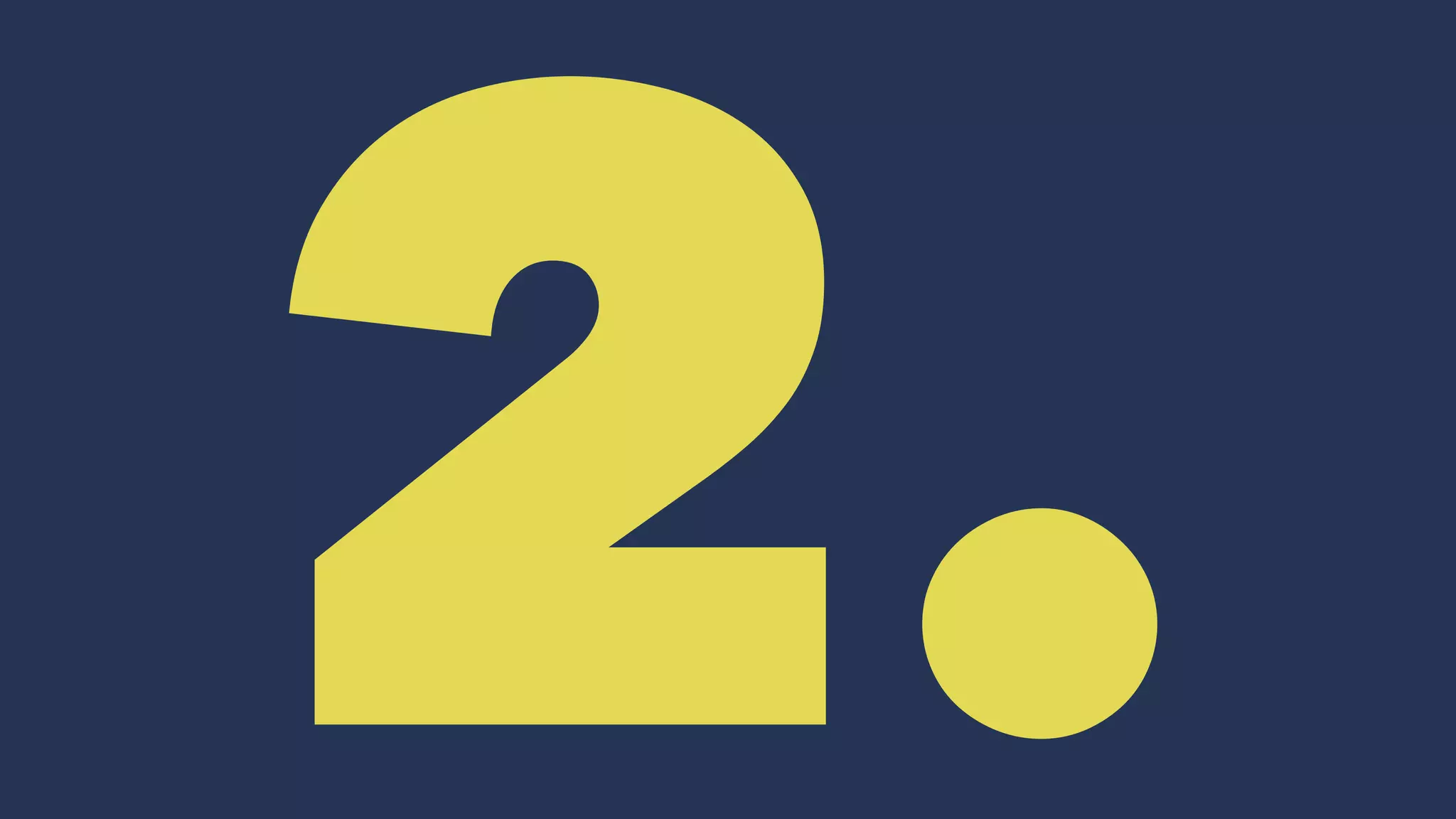 2.
 