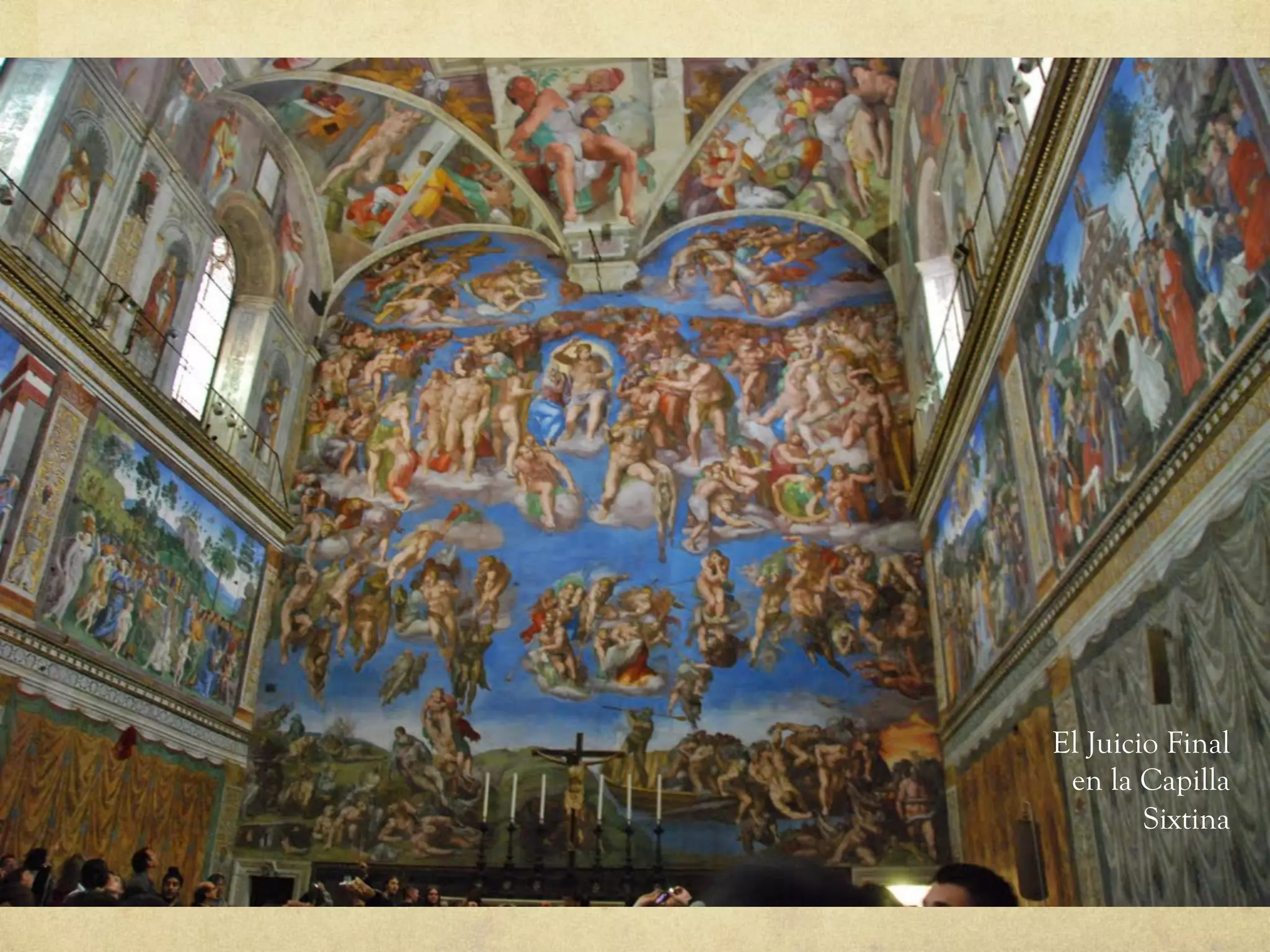 El Juicio Final
en la Capilla
Sixtina