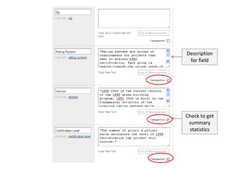 Description
for field

Check to get
summary
statistics

 