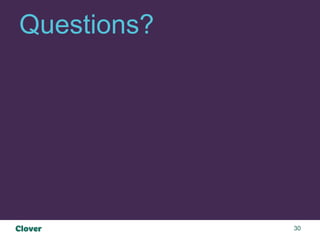 30
Questions?
 