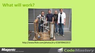 What will work?




         http://www.flickr.com/photos/d-y-f/2870942257/
 