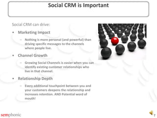 Social CRM has numerous technical challenges:Key Linking Customers don’t live by your identity in the Social World – and even keys like email address aren’t common. Data CaptureSocial channels generate STAGGERING amounts of information. So…How do you find the stuff your customers are doing? And saying?Data ModelingSocial interactions are textual - but there are too many to be read. How do you classify them for actual use?Data Warehousing is Key to Social CRM