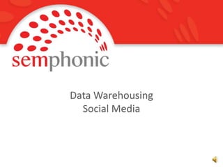 Data Warehousing Social Media 