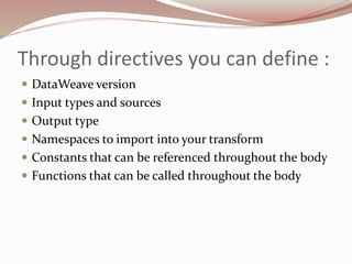 Data weave documentation | PPTX