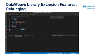 #11 DataWeave Extension Library using Visual Studio Code | PPTX