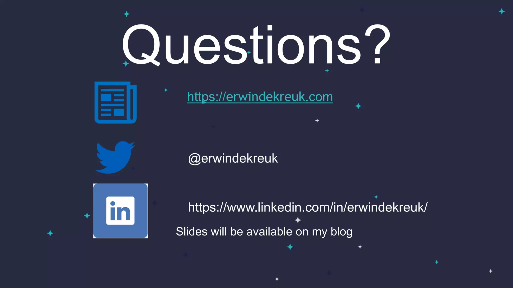 InSpark
@erwindekreuk
https://www.linkedin.com/in/erwindekreuk/
Questions?
https://erwindekreuk.com
Slides will be available on my blog
 