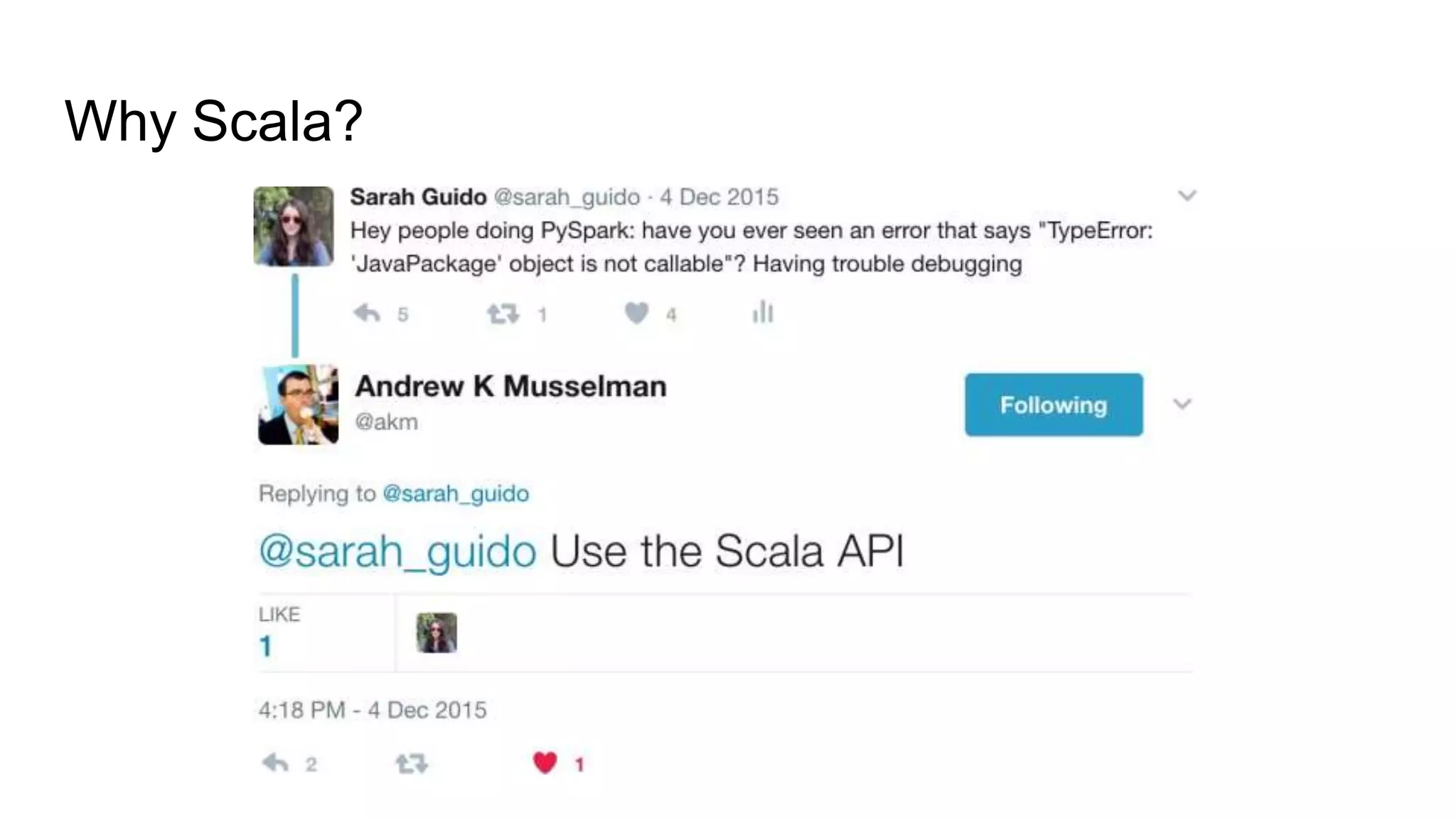 Why Scala?
 