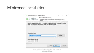 Miniconda Installation
Faculty of Information Technology, Thai - Nichi Institute of
Technology, Bangkok
 