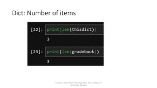 Dict: Number of items
Faculty of Information Technology, Thai - Nichi Institute of
Technology, Bangkok
 