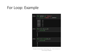 For Loop: Example
Faculty of Information Technology, Thai - Nichi Institute of
Technology, Bangkok
 