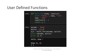User Defined Functions
Faculty of Information Technology, Thai - Nichi Institute of
Technology, Bangkok
 