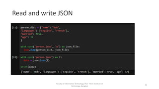 Read and write JSON
Faculty of Information Technology, Thai - Nichi Institute of
Technology, Bangkok
26
 