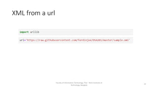 XML from a url
Faculty of Information Technology, Thai - Nichi Institute of
Technology, Bangkok
22
 