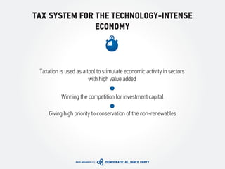 TAX SYSTEM FOR THE TECHNOLOGY-INTENSE
ECONOMY
Taxation is used as a tool to stimulate economic activity in sectors
with hi...