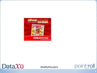 #AdMythbusters
                 5
 