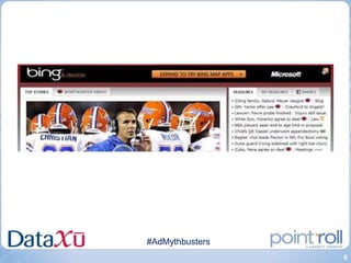 #AdMythbusters
                 6
 