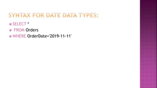  SELECT *
 FROM Orders
 WHERE OrderDate='2019-11-11'
 