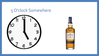 5 O'clock Somewhere
 