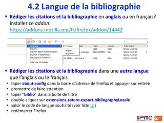 4.2 Style de la bibliographie
Préférences > Citer > Styles
Désinstaller
un style
 