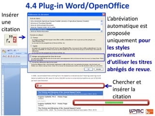 Fenêtre classique
= navigation dans
la bibliothèque
4.4 Plug-in Word/OpenOffice
 