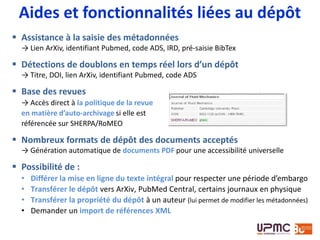 ResearchGate, Academia et Mendeley
Dans cette édition, ces trois services sont classés sous la rubrique
« Portails ». Ce n’est pas une situation courante, mais les auteurs
déposent parfois leurs articles sur ces sites au lieu de les déposer
dans leur archive institutionnelle. La valeur ajoutée limitée apportée
par la génération actuelle des logiciels d’archives ouvertes et
l’incapacité des bibliothécaires et des webmestres de ces archives à
améliorer leurs options de créations de profil et de personnalisation
conduisent à cette malheureuse tendance émergente.
Nous montrons donc la bonne performance de ces « compétiteurs »
afin de susciter une plus grande prise de conscience : il est
absolument nécessaire d’améliorer les archives ouvertes avec une
forte orientation vers l’utilisateur final (les auteurs ).
Traduction de : Consejo Superior de Investigaciones Científicas (CSIC) C. L. « Corrected July 2015: New
edition description. » In : Ranking Web of Repositories [En ligne]. Disponible sur : <
http://repositories.webometrics.info/en/node/29 > (consulté le 1 septembre 2015).
Les amis?
 