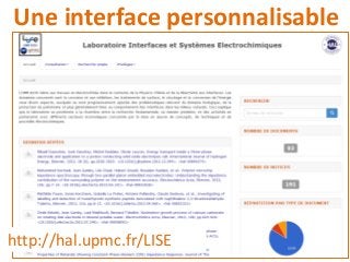 http://hal.upmc.fr/LISE
Une interface personnalisable
 