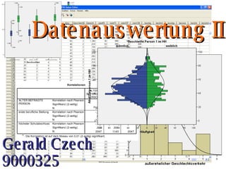 Datenauswertung II Gerald Czech 9000325 