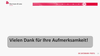 Vielen Dank für Ihre Aufmerksamkeit! 
23 
 