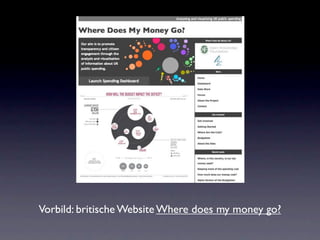 Vorbild: britische Website Where does my money go?
 