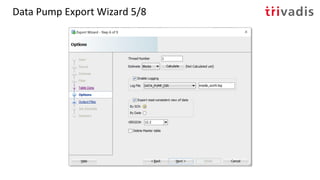 Data Pump Export Wizard 5/8
 