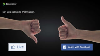 Ein Like ist keine Permission.
 