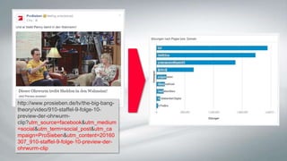 | March 28, 2014 Page 44
http://www.prosieben.de/tv/the-big-bang-
theory/video/910-staffel-9-folge-10-
preview-der-ohrwurm-
clip?utm_source=facebook&utm_medium
=social&utm_term=social_post&utm_ca
mpaign=ProSieben&utm_content=20160
307_910-staffel-9-folge-10-preview-der-
ohrwurm-clip
 